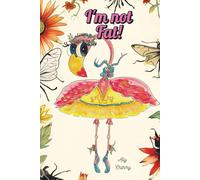 I'm not Fat!: A book about self-esteem and uniqueness for children (I'm not! Series)