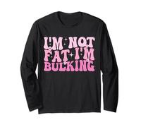 I'm Not Fat I'm Bulking Fitness Divertido Cheat Day Entrenamiento Gimnasio Manga Larga