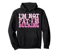 I'm Not Fat I'm Bulking Fitness Divertido Cheat Day Entrenamiento Gimnasio Sudadera con Capucha