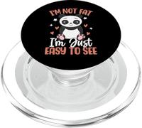 I'm Not Fat Im Just Easy To See PopSockets PopGrip para MagSafe