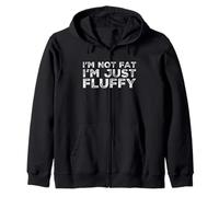 I'm Not Fat I'm Just Fluffy Funny Joke Sarcástico Angustiado Sudadera con Capucha