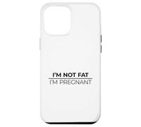 I'm Not Fat I'm Pregnant Carcasa para iPhone 12 Pro MAX