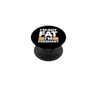 I'm Not Fat I'm Pregnant PopSockets PopGrip Adhesivo