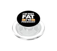 I'm Not Fat I'm Pregnant PopSockets PopGrip para MagSafe