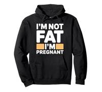 I'm Not Fat I'm Pregnant Sudadera con Capucha
