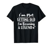 I'm Not Get Old I'm Becoming A Legend Vintage Funny Camiseta