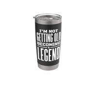 I'm Not Getting Old I'm Becoming A Legend Novedad Divertido Vaso térmico de acero inoxidable de doble pared
