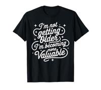 I'm not getting older Divertido retro Diseño gráfico cumpleaños Camiseta