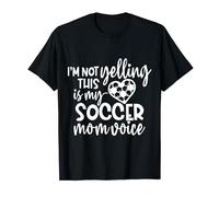 I'm Not Gritando This is My Soccer Mom Voice Funny Soccer Mom Camiseta