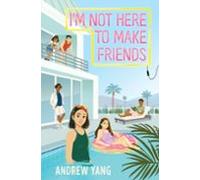 Im Not Here To Make Friends (ebook)