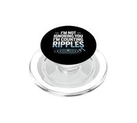 I'm Not Ignoring You I'm COUNTION Ripples PopSockets PopGrip para MagSafe
