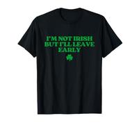 I'm Not Irish But I'Ll Leave Early Funny St Patricks Day Camiseta