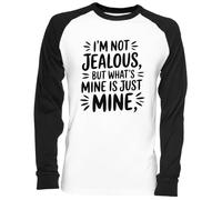Im Not Jealous But What’s Mine Is Just Mine Blance Camiseta De Béisbol Unisex White Baseball tee Tshirt Unisex