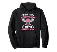 I'm Not Just A Lacrosse Mom I Am The Goalie's Mom Camisa LAX Sudadera con Capucha