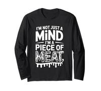 I'm Not Just A Mind I'm A Piece of Meat Mentalidad - Manga Larga