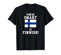 I'm Not Just Smart Finlandés Country Flag Finlandia Camiseta