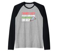 I'm Not Lazy I'm Just Conserving My Existential Energy Camiseta Manga Raglan