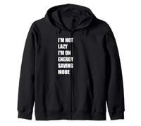 I'm Not Lazy I'm On Energy Saving Mode - Cita Divertida Sudadera con Capucha