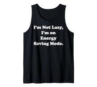 I'm Not Lazy, I'm On Energy Saving Mode Funny Saying Camiseta sin Mangas