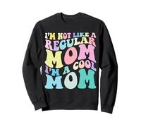 I'm Not Like a Regular Mom I'm a Cool-Mom Funny Mother's Day Sudadera