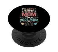 I'm Not Like A Regular Mom I'm A Cool Mom Retro Edgy PopSockets PopGrip Adhesivo