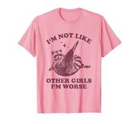 Im Not Like Other Girls Im Worse Sarcastico Mapache Camiseta