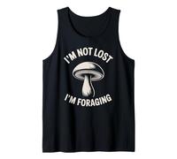 I'm Not Lost I'm Foraging Mycologist Mushroom Camiseta sin Mangas
