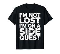 I'm Not Lost I'm On A Side Quest Gamer Nerd Joke |- Camiseta