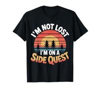 I'm Not Lost I'm On A Side Quest Gamer Nerd Joke - Camiseta