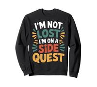 I'm Not Lost I'm On A Side Quest Gamer Nerd Joke - Sudadera