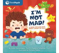 I'm Not Mad: A Book for Kids Who Aren't Angry (At All) (I'm Not... Series)