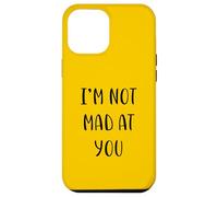 I'm Not Mad at You Funny Idea White Lie Party Carcasa para iPhone 12 Pro MAX