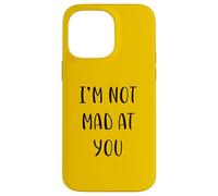 I'm Not Mad at You Funny Idea White Lie Party Carcasa para iPhone 14 Pro MAX