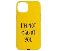 I'm Not Mad at You Funny Idea White Lie Party Carcasa para iPhone 15 Plus