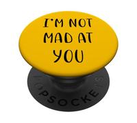 I'm Not Mad at You Funny Idea White Lie Party PopSockets PopGrip Adhesivo