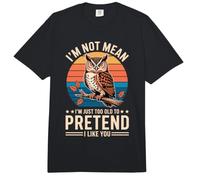I'm Not Mean I'm Just Too Old To Pretend I Like You Comfort Colors Adult Heavyweight T-Shirt