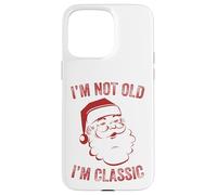 I'm Not Old I Am Classic Funny Christmas Santa Hombres Mujeres Carcasa para iPhone 15 Pro MAX