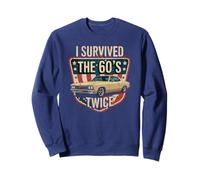 I'm Not Old I SOBREVIVED My SIXTIES TWICE 60th 70th Birthday Sudadera