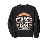 I'm Not Old I'm a Classic 1944 Legends were Born In 1944 Sudadera