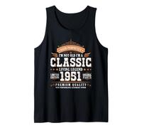 I'm Not Old I'm a Classic 1951 Legends were Born In 1951 Camiseta sin Mangas