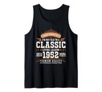 I'm Not Old I'm a Classic 1952 Legends were Born In 1952 Camiseta sin Mangas