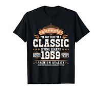 I'm Not Old I'm a Classic 1959 Legends were Born In 1959 Camiseta