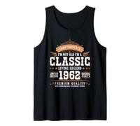 I'm Not Old I'm a Classic 1962 Legends were Born In 1962 Camiseta sin Mangas