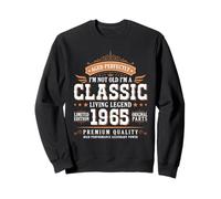 I'm Not Old I'm a Classic 1965 Legends were Born In 1965 Sudadera