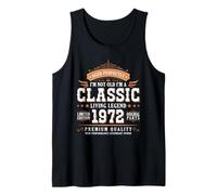 I'm Not Old I'm a Classic 1972 Legends were Born In 1972 Camiseta sin Mangas