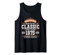 I'm Not Old I'm a Classic 1975 Legends were Born In 1975 Camiseta sin Mangas