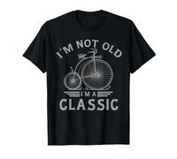 I'm Not Old I'm a Classic Penny Farthing Bicycle Día del Padre Camiseta