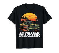 I'm Not Old I'm a Classic Vintage Car Cumpleaños Día del Padre Camiseta gráfica económica, Hombre, Negro, M