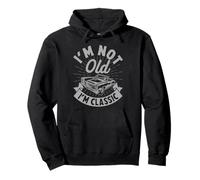 I'm Not Old I'm a Classic Vintage Car Lover Mans & Woman Sudadera con Capucha