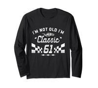 I'm Not Old I'm Classic 61 Años Cumpliendo 61 Cumpleaños Manga Larga